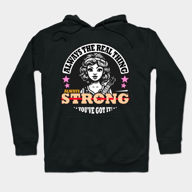 Always Real, Always Strong Hoodie by Deep Box